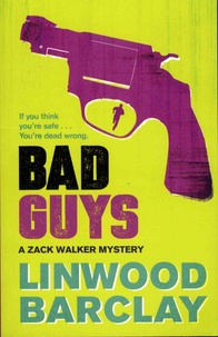 Linwood Barclay - Bad Guys.