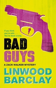 Linwood Barclay - Bad Guys.