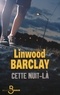 Linwood Barclay - Cette nuit-là.