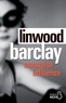 Linwood Barclay - Mauvaise influence.