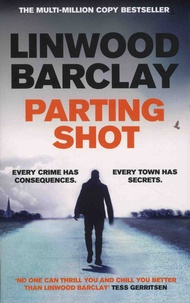 Linwood Barclay - Parting Shot.