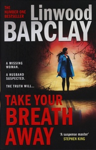 Meilleurs livres à télécharger sur ipad Take Your Breath Away par Linwood Barclay 9780008332136 RTF