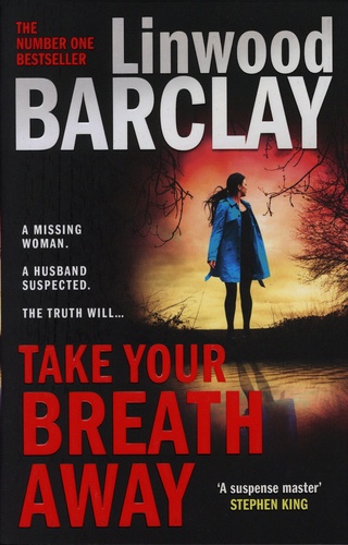 Linwood Barclay - Take Your Breath Away.