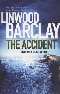 Linwood Barclay - The Accident.