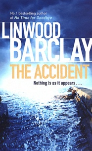Linwood Barclay - The Accident.