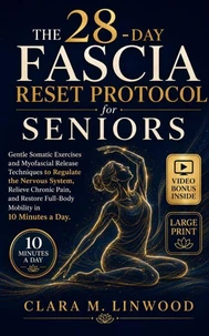 The 28-Day Fascia Reset Protocol for Seniors