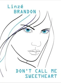 Don't Call Me Sweetheart