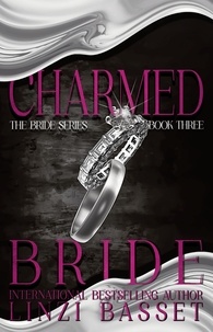  Linzi Basset - Charmed Bride - The Bride Series, #4.