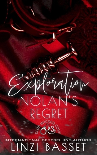  Linzi Basset - Exploration: Nolan's Regret - Club Wicked Cove, #3.