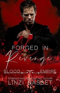 Wattpad de téléchargement de txt d'ebook Forged in Revenge - Bood Empire Series, #1