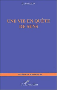Une vie en quête de sens