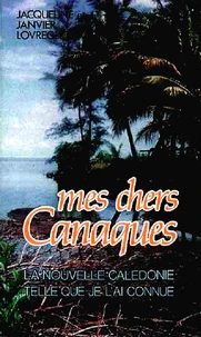 Mes Chers Canaques