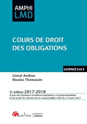 Lionel Andreu et Nicolas Thomassin - Cours de droit des obligations - Licence 2 et 3.