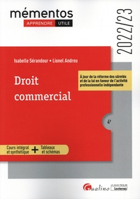 Lionel Andreu et Isabelle Sérandour - Droit commercial - Cours intégral et synthétique.
