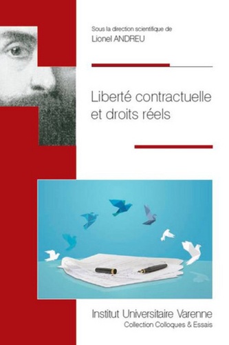 Lionel Andreu - Liberté contractuelle et droits réels.