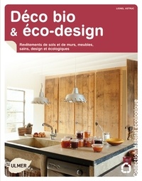 Lionel Astruc - Déco bio et éco-design - Revêtements de sol et de murs, meubles, sains, design et écologiques.