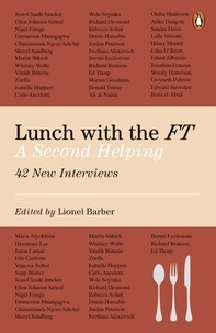 Lionel Barber - Lunch with the FT - A Second Helping.