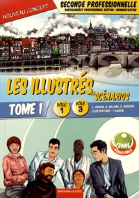 Les illustrés en scénarios 2de Bac pro Gestion-Administration Pôles 1 et 3 - Tome 1.pdf