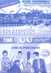 Les illustrés en scénarios 2de Bac Pro Gestion-Administration Pôles 1 et 3 - Livre du professeur Tome 1.pdf