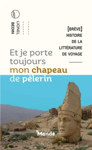 Et je porte toujours mon chapeau de pèlerin