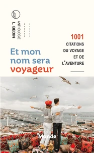 Et mon nom sera voyageur