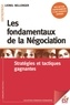 Lionel Bellenger - Les fondamentaux de la négociation - Stratégies et tactiques gagnantes.