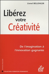 Lionel Bellenger - Libérez votre créativité.