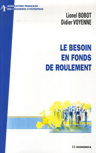 Lionel Bobot et Didier Voyenne - Le Besoin en Fonds de Roulement.