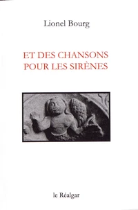 Et des chansons pour les sirènes