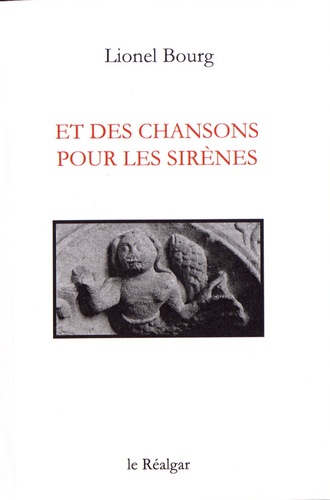 Et des chansons pour les sirènes