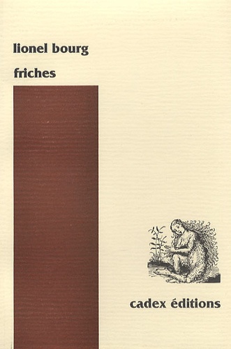 Lionel Bourg - Friches.