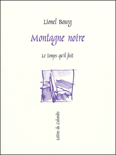 Lionel Bourg - Montagne noire.