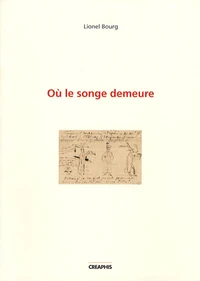 Où le songe demeure