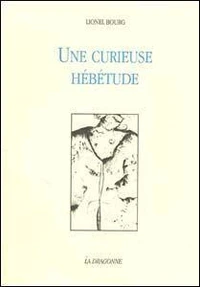 Une Curieuse Hebetude