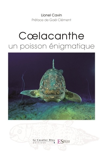 Coelacanthe, un poisson enigmatique