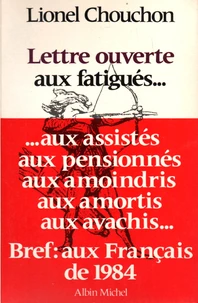 Lettre ouverte aux fatigués... aux assistés, aux pensionnés, aux amoindris, aux amortis, aux avachis...