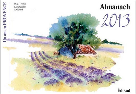 Almanach 2013 Un an en Provence