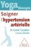 Yoga-thérapie. Soigner l'hypertension artérielle