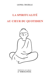La spiritualité au coeur du quotidien
