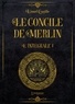 Lionel Cruzille - Le concile de Merlin  : Intégrale Volume 1.