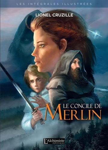 Le Concile de Merlin - L'intégrale illustrée