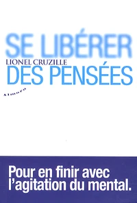 Se libérer des pensées
