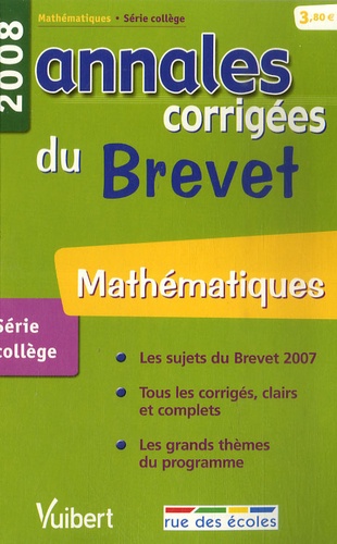 Mathématiques. Annales corrigées du Brevet  Edition 2008