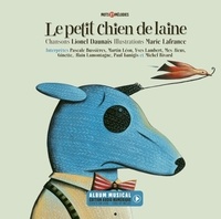 Lionel Daunais et Marie Lafrance - Le petit chien de laine.