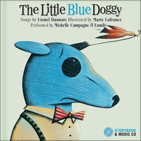 Lionel Daunais - The Little Blue Doggy. 1 CD audio