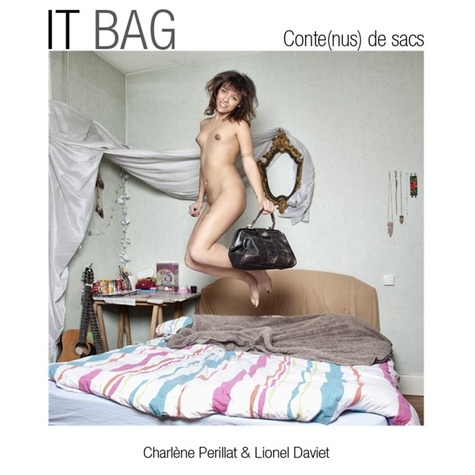 Lionel Daviet et Charlène Perillat - It Bag - Conte(nus) de sacs.