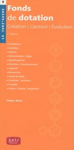 Lionel Devic - Fonds de dotation - Création, gestion, évolution.
