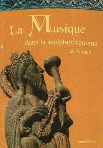 La Musique dans la sculpture romane en France. Tome 2, Les musiciens