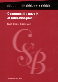 Lionel Dujol - Communs du savoir et bibliothèques.