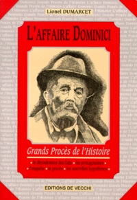 Lionel Dumarcet - L'affaire Dominici.